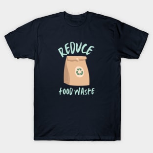 Reduce Food Waste T-Shirt